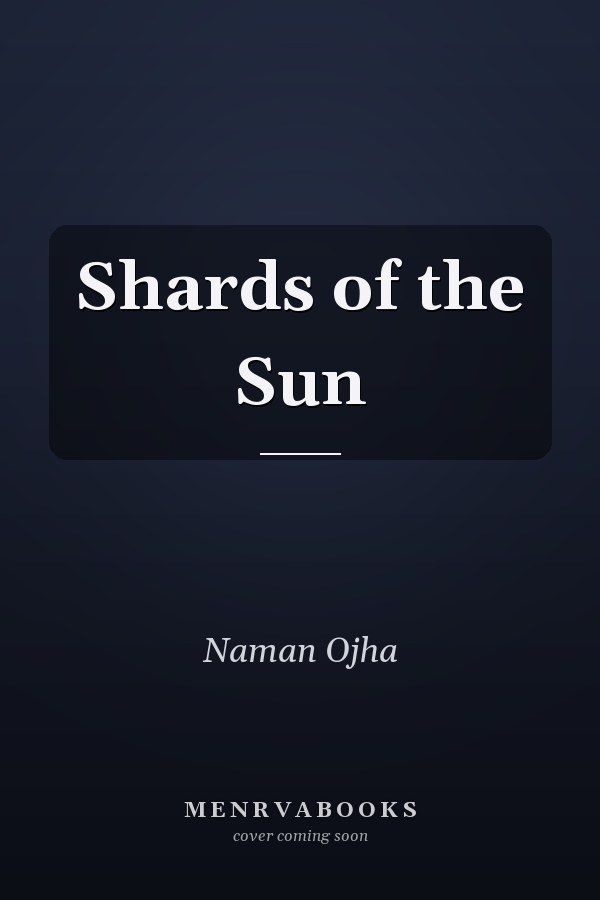 Shards of the Sun