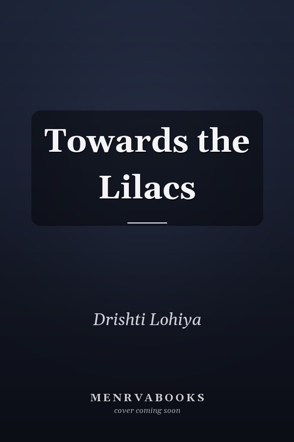 Towards the Lilacs