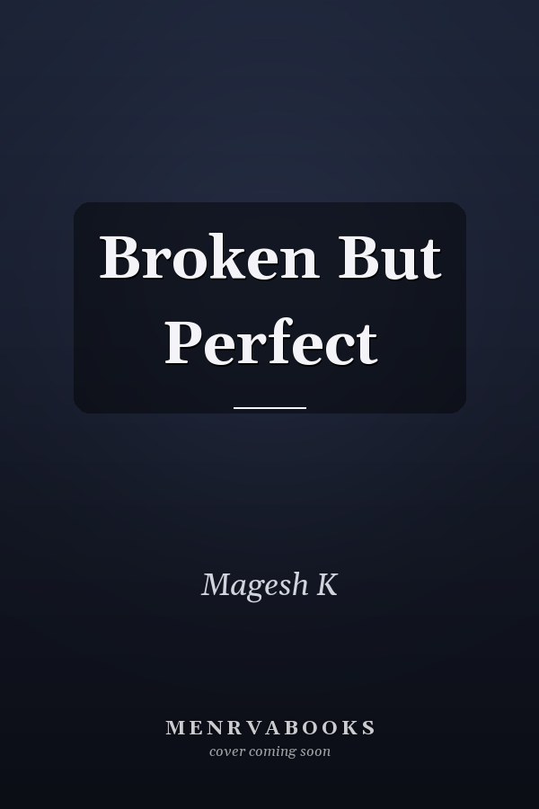 Broken But Perfect