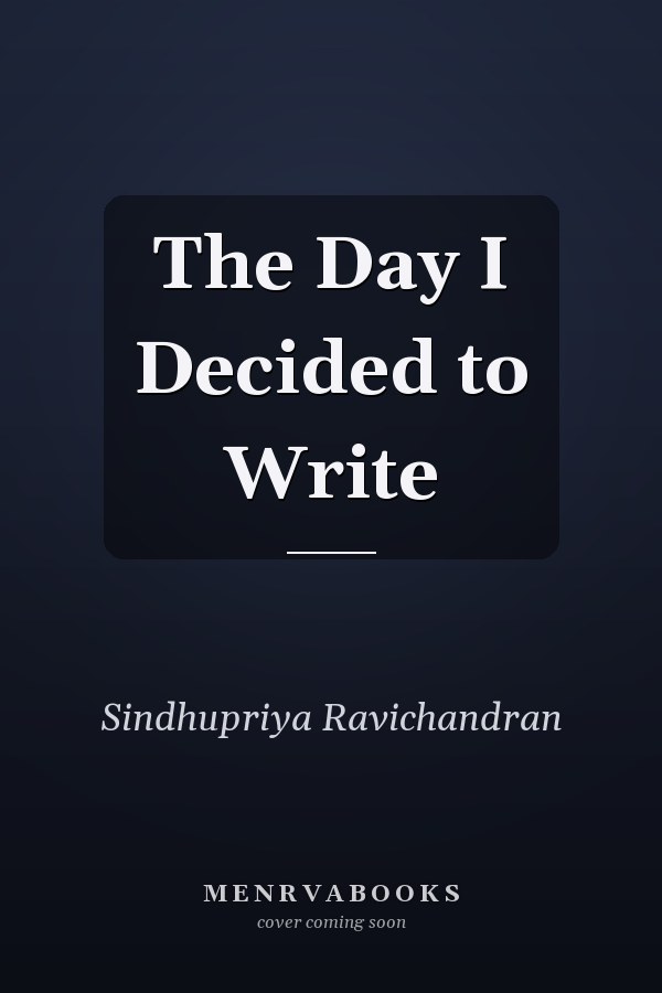 The Day I Decided to Write