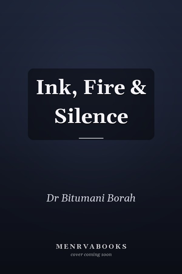 Ink, Fire & Silence