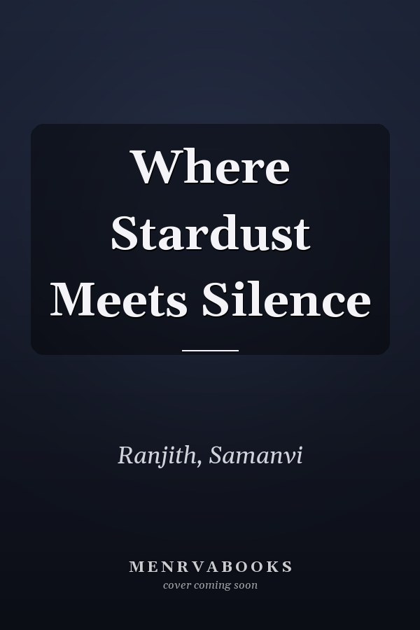 Where Stardust Meets Silence
