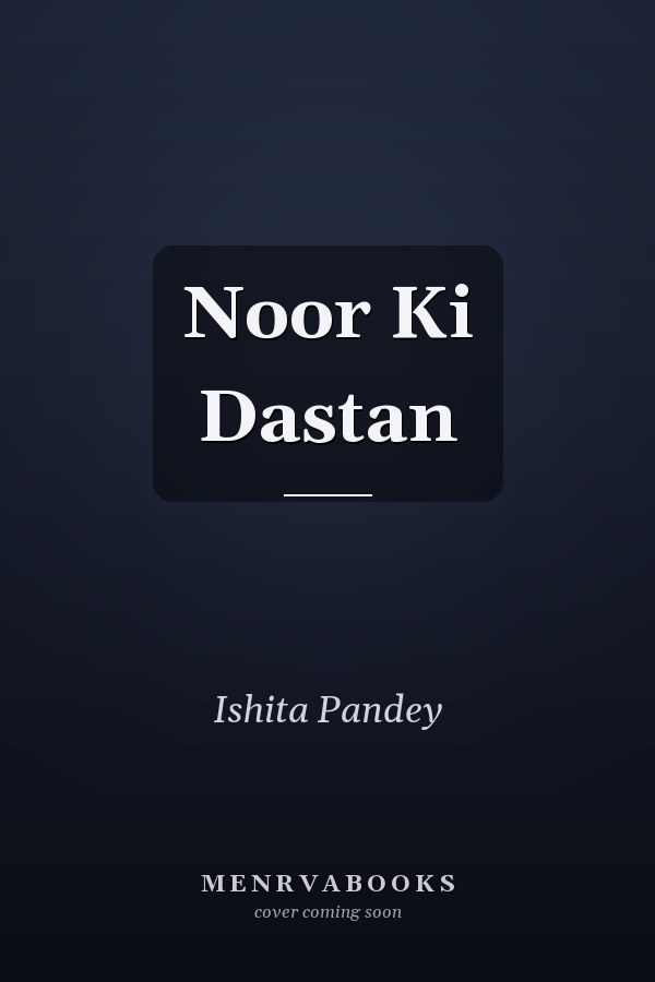 Noor Ki Dastan