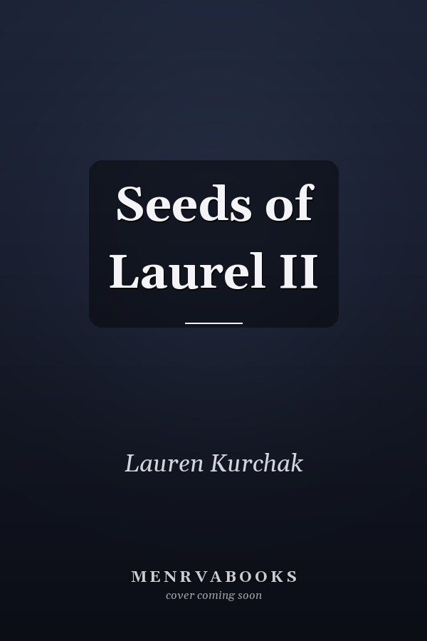 Seeds of Laurel II