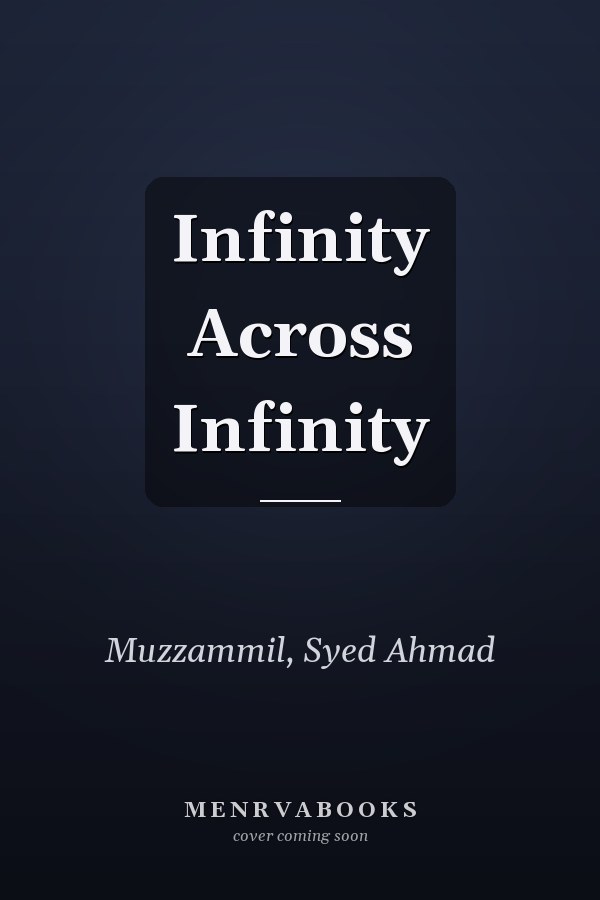 Infinity Across Infinity