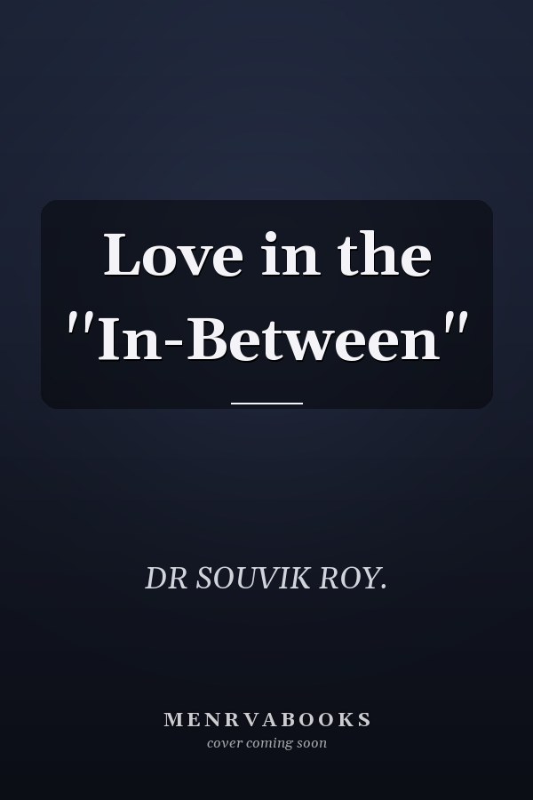 Love in the ''In-Between"
