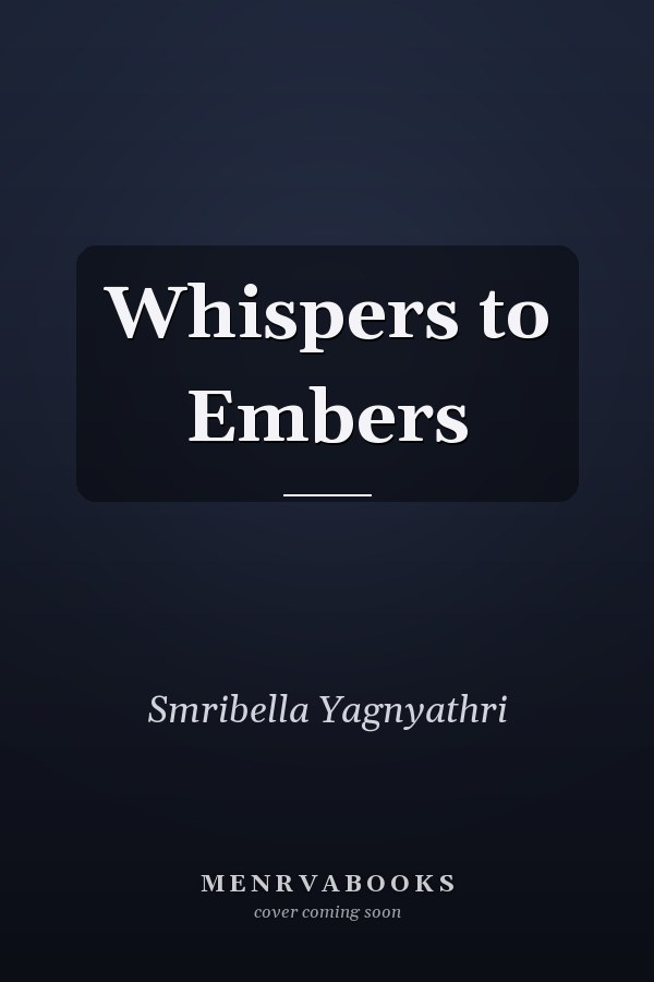 Whispers to Embers
