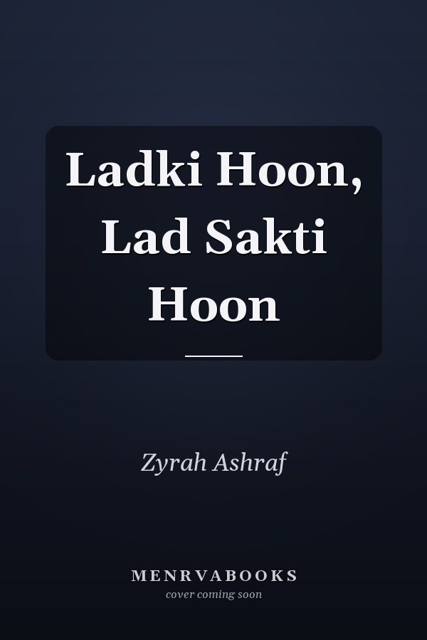 Ladki Hoon, Lad Sakti Hoon