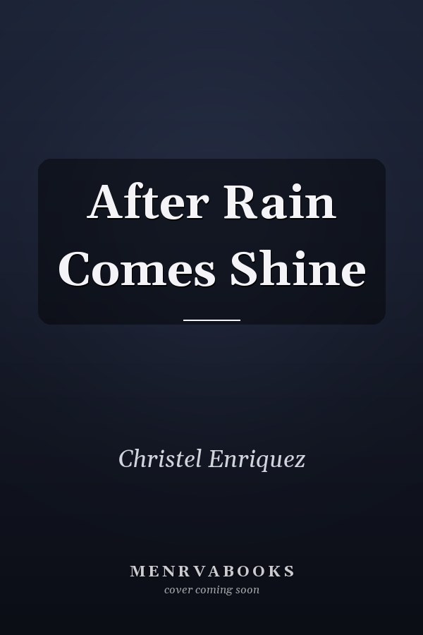 After Rain Comes Shine