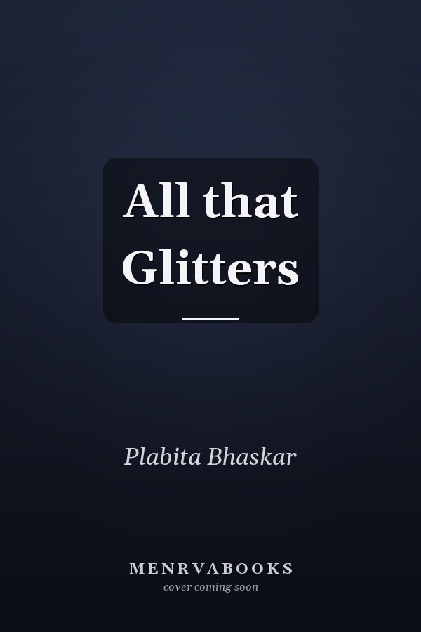 All that Glitters