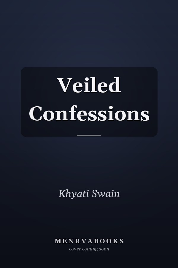 Veiled Confessions