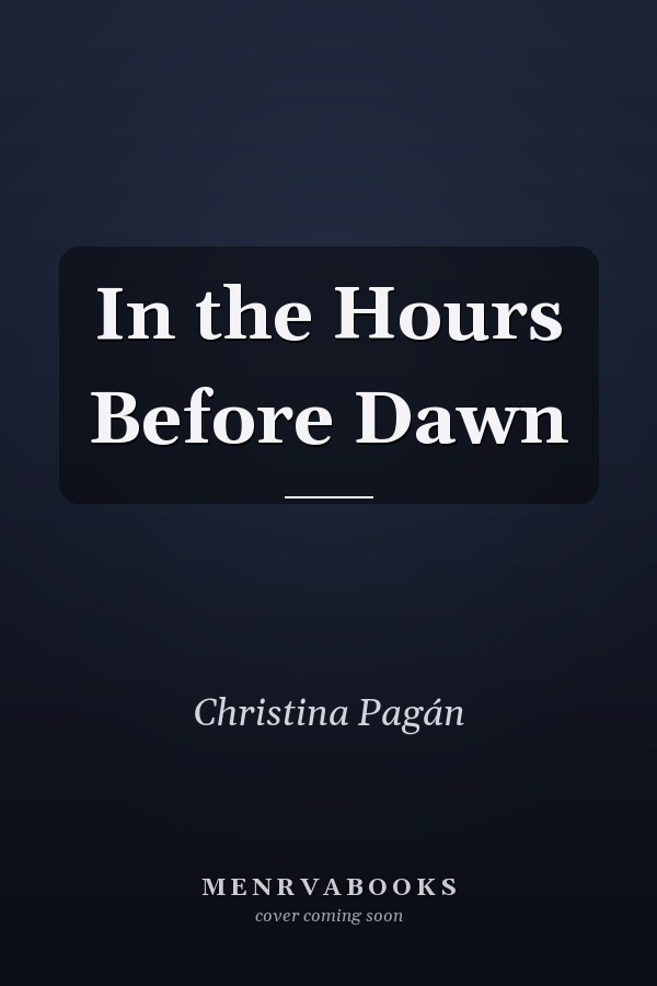 In the Hours Before Dawn