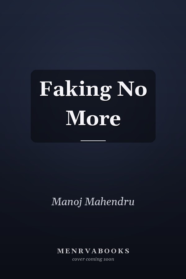 Faking No More