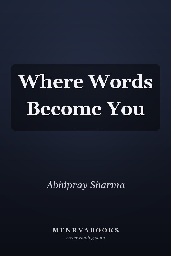 Where Words Become You