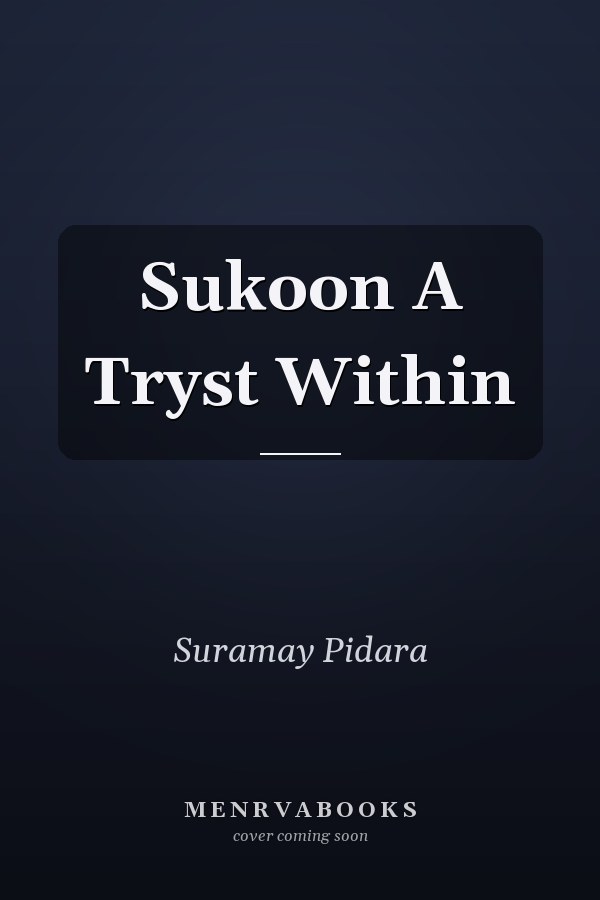 Sukoon A Tryst Within