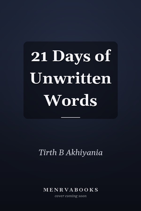 21 Days of Unwritten Words