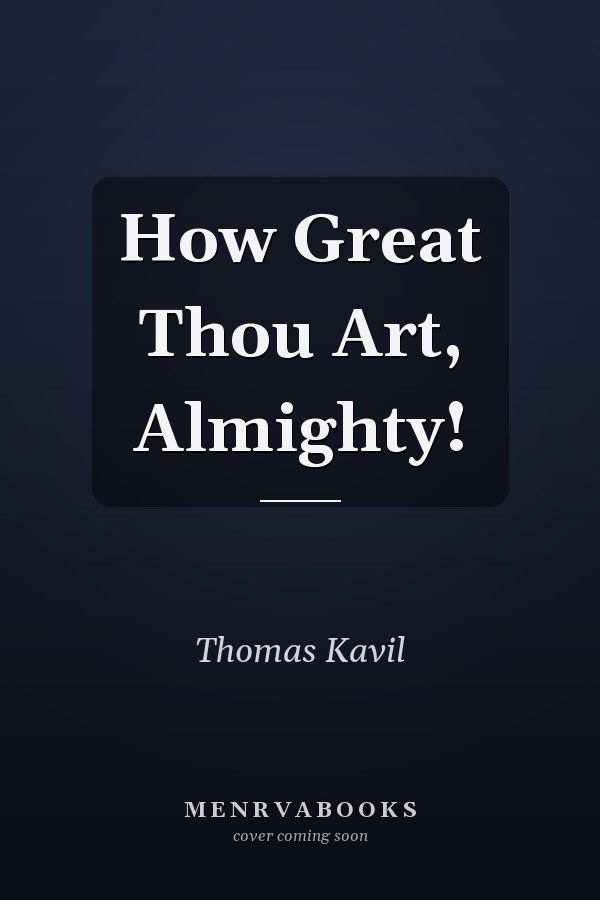 How Great Thou Art, Almighty!