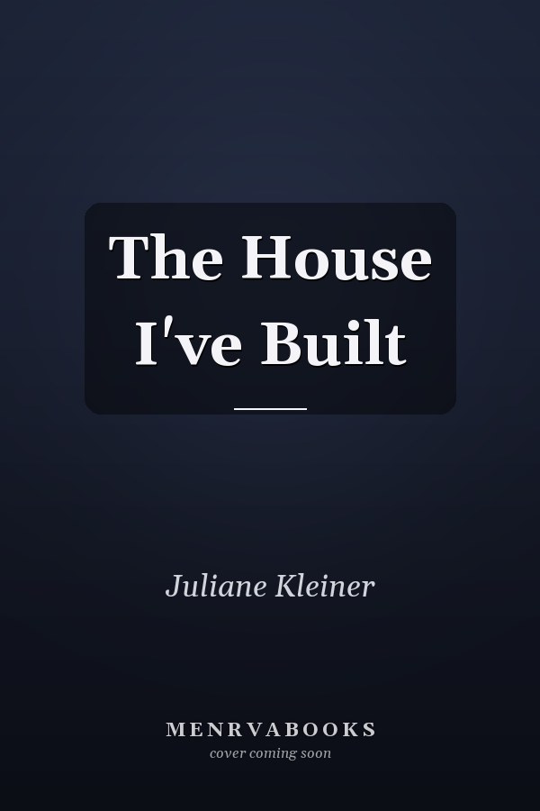 The House I've Built