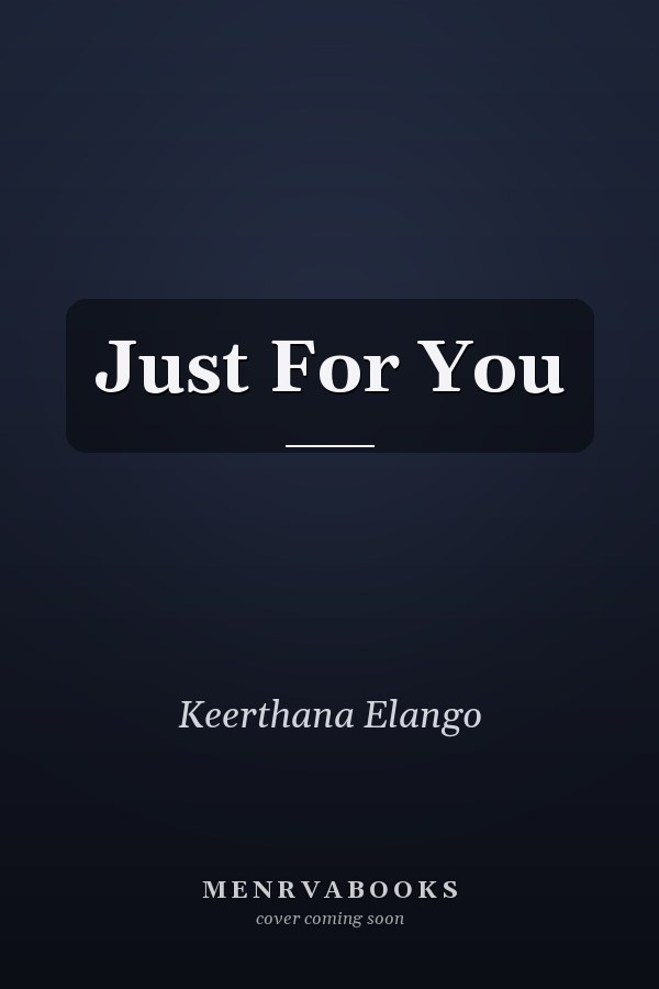 Just For You