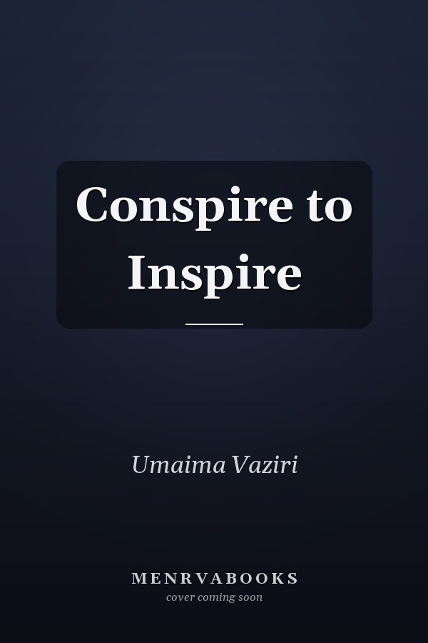 Conspire to Inspire