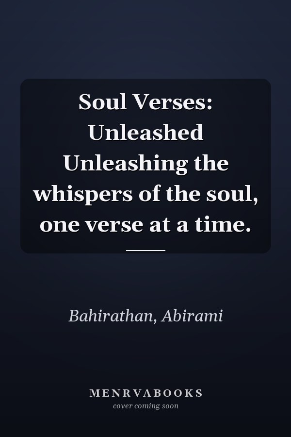 Soul Verses: Unleashed Unleashing the whispers of the soul, one verse at a time.
