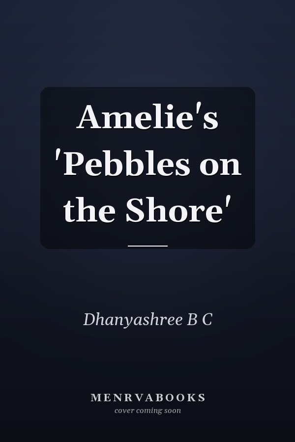 Amelie's 'Pebbles on the Shore'