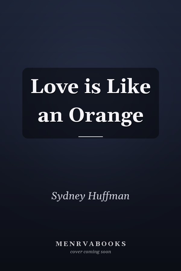 Love is Like an Orange
