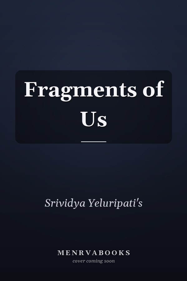 Fragments of Us