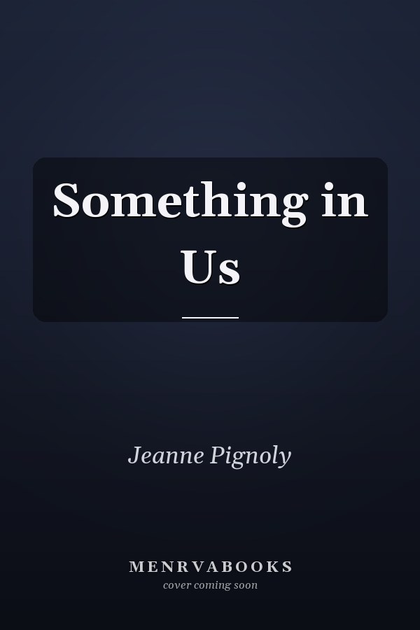 Something in Us