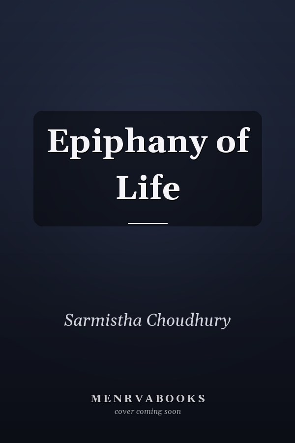 Epiphany of Life