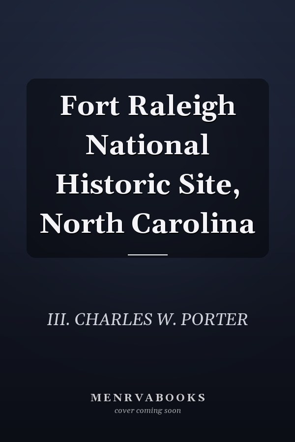 Fort Raleigh National Historic Site, North Carolina