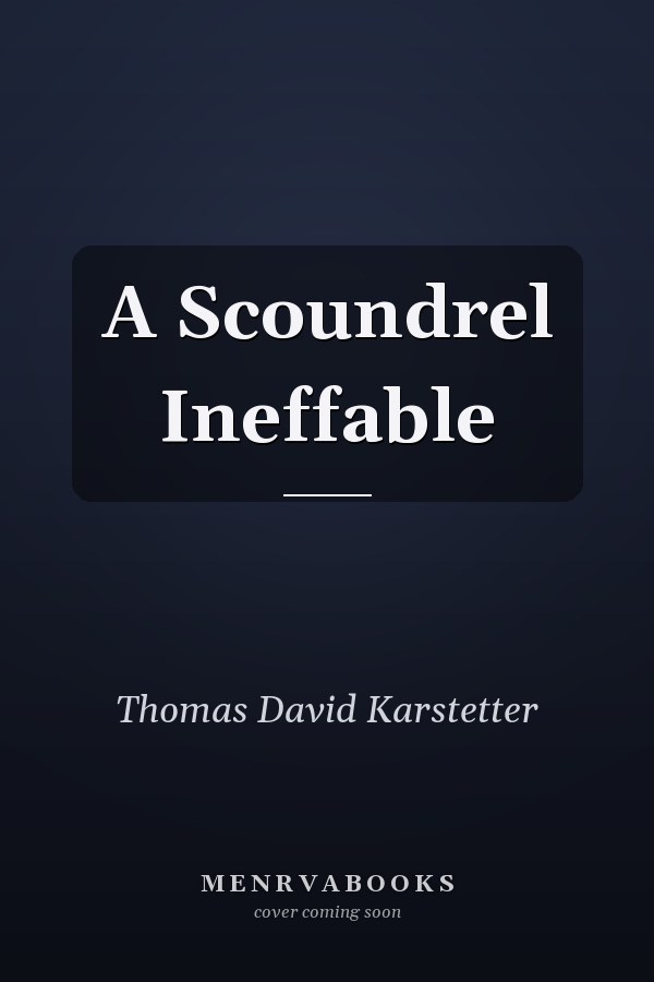 A Scoundrel Ineffable