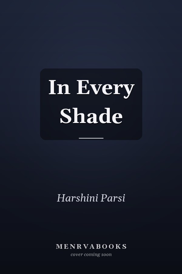 In Every Shade