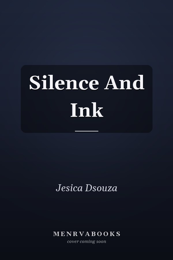 Silence And Ink