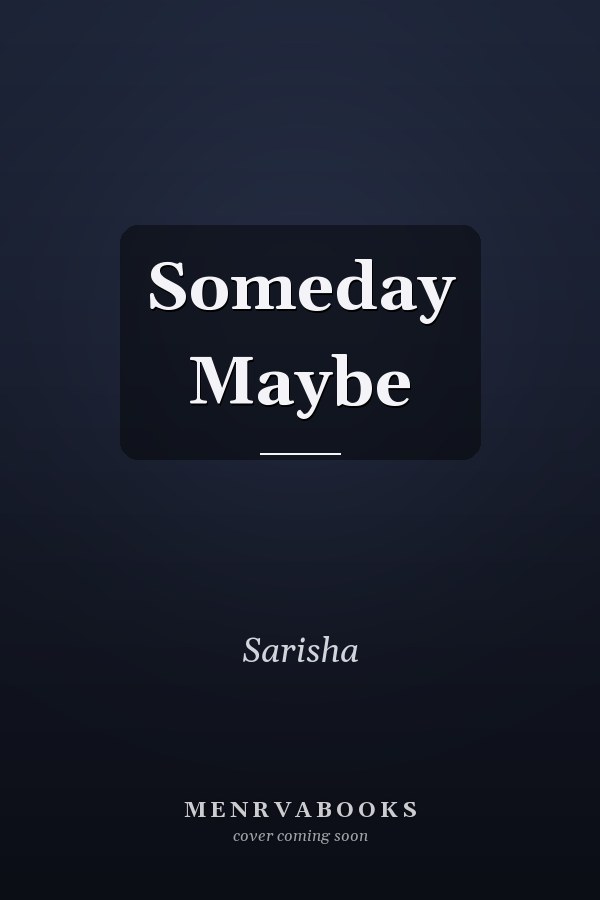 Someday Maybe