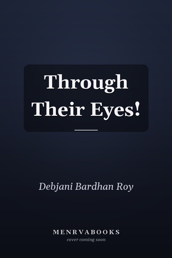 Through Their Eyes!