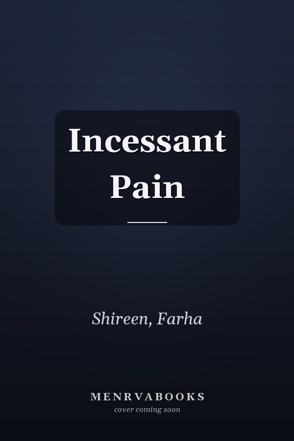 Incessant Pain