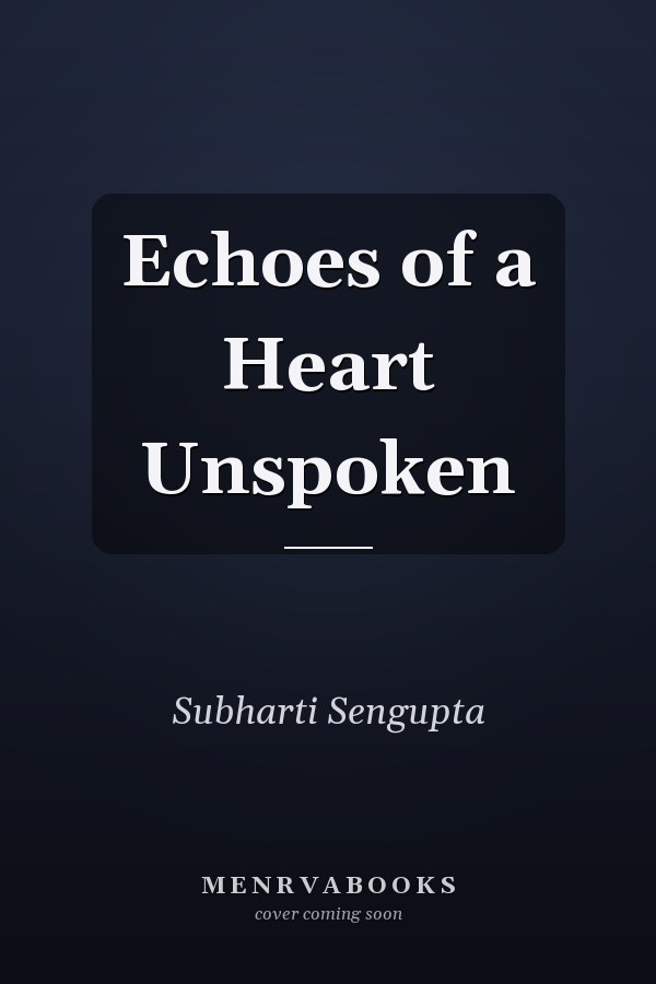 Echoes of a Heart Unspoken