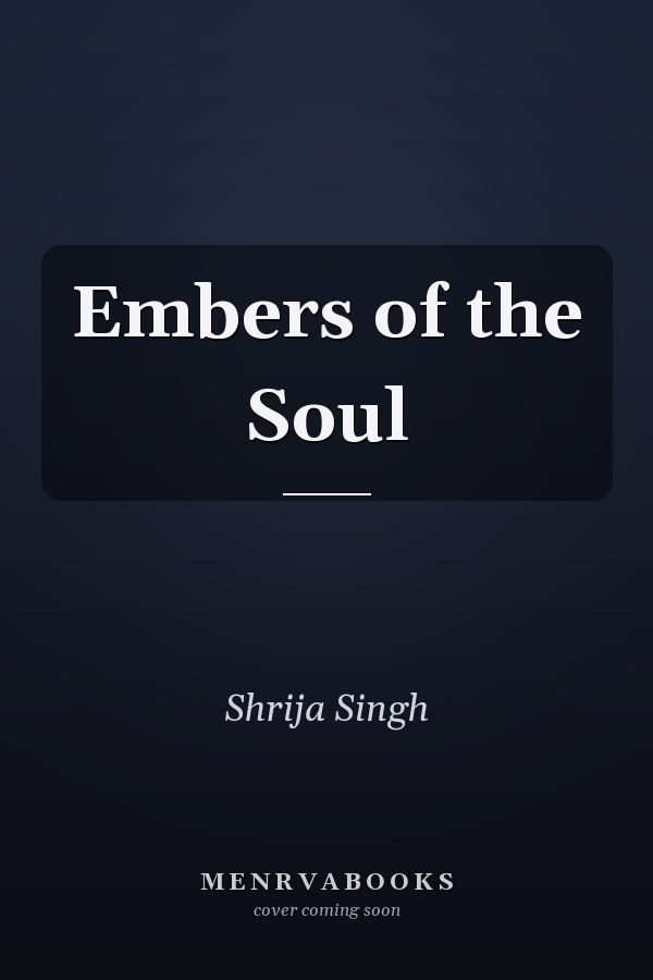 Embers of the Soul