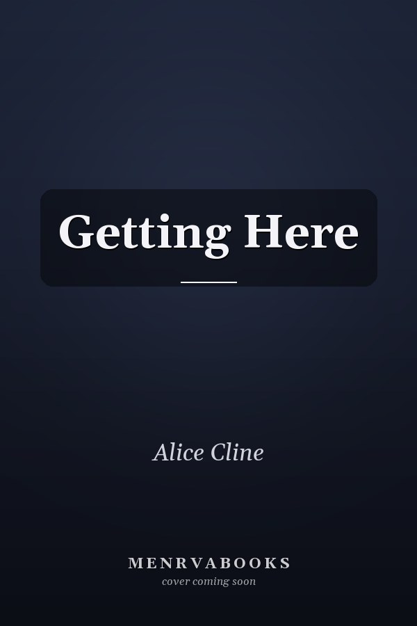 Getting Here