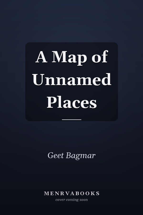 A Map of Unnamed Places
