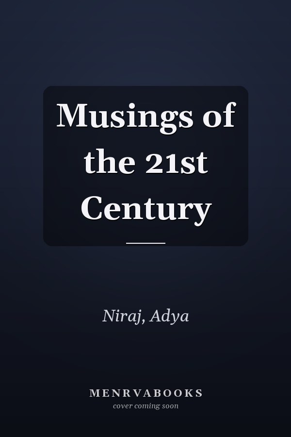 Musings of the 21st Century