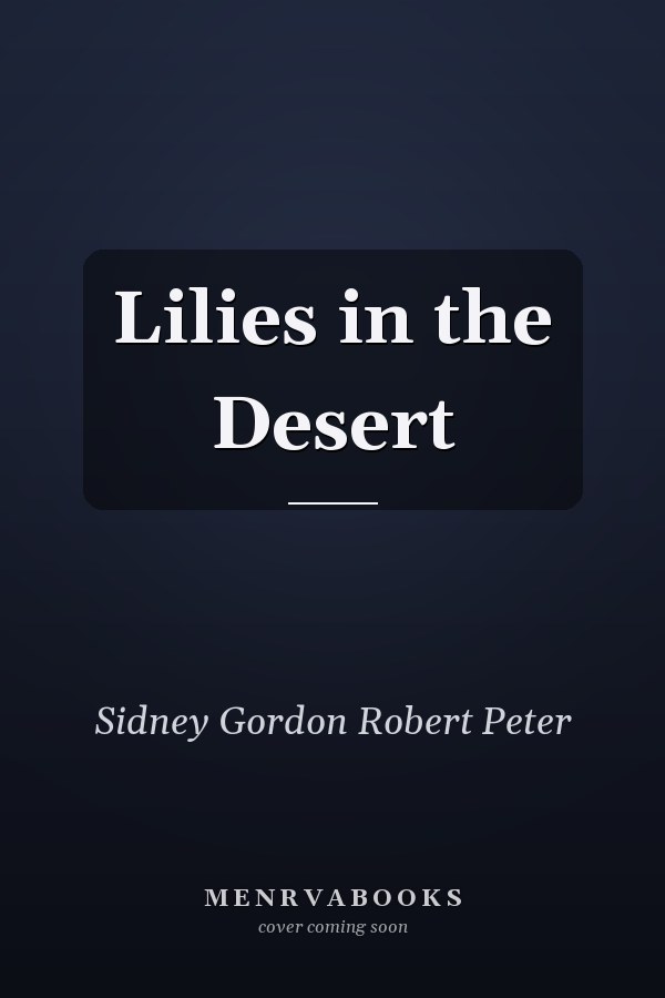 Lilies in the Desert