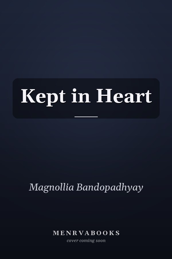 Kept in Heart