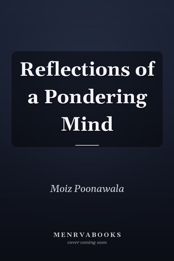 Reflections of a Pondering Mind