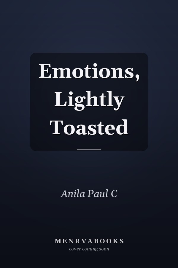 Emotions, Lightly Toasted