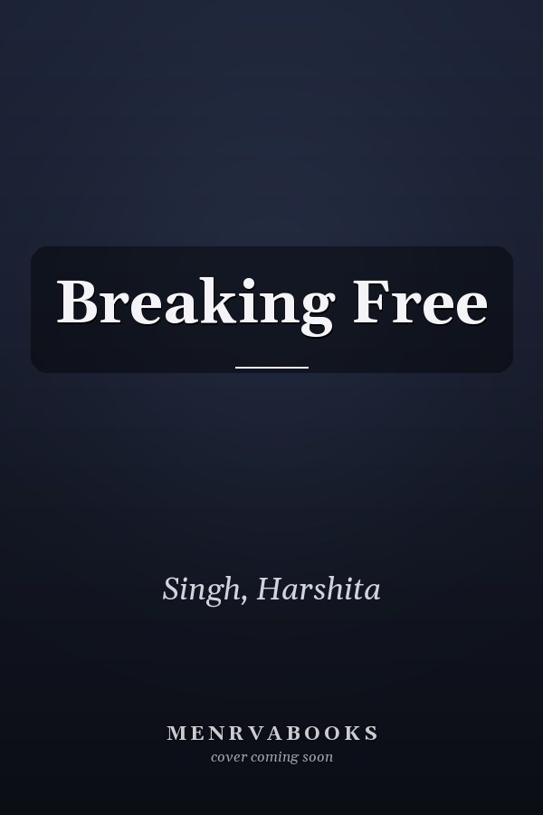 Breaking Free