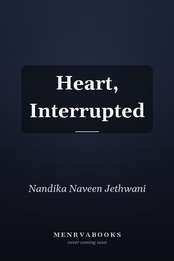 Heart, Interrupted