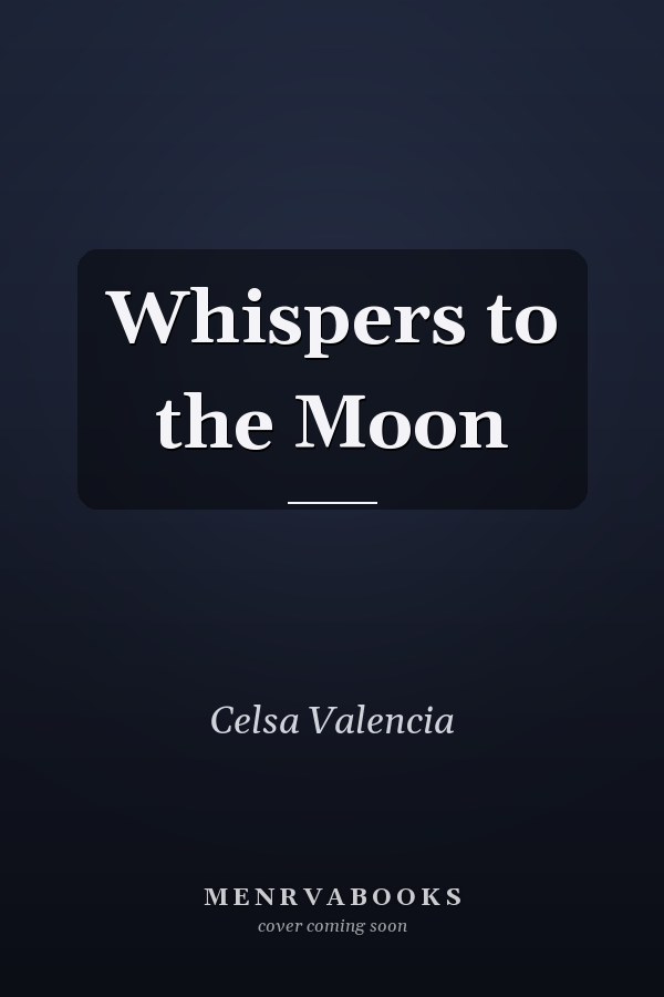 Whispers to the Moon