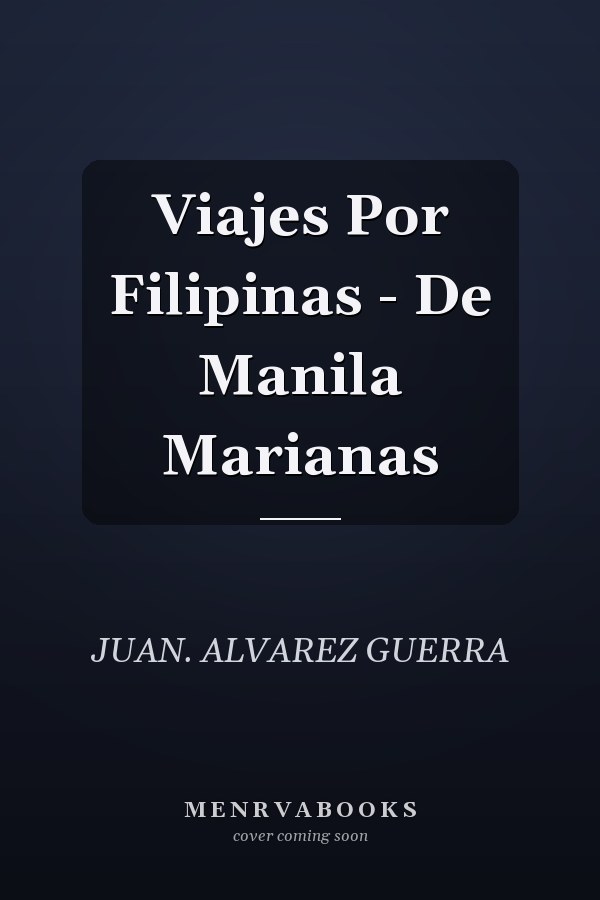 Viajes Por Filipinas - De Manila Marianas